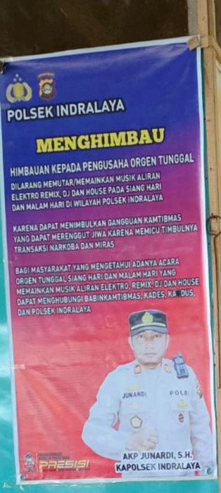 Polsek Indralaya Himbau Masyarakat dengan memasang Spanduk laranga n Musik Remix dan Dj Hause