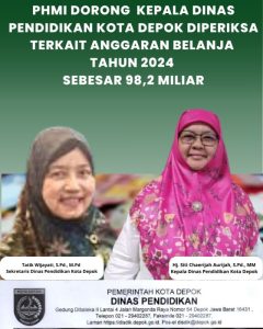 PHMI Dorong Kepala Dinas Pendidikan Kota Depok Diperiksa Terkait Anggaran Belanja Tahun 2024 Sebesar 98,2 Miliar